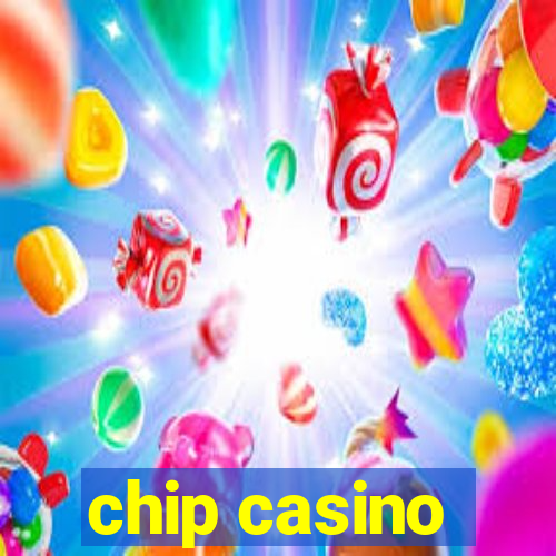 chip casino